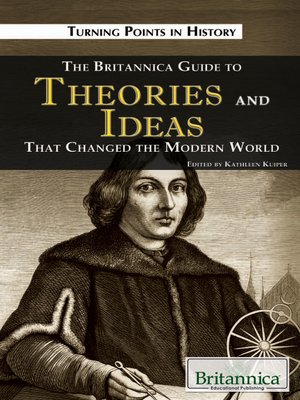 cover image of The Britannica Guide to Theories and Ideas That Changed the Modern World